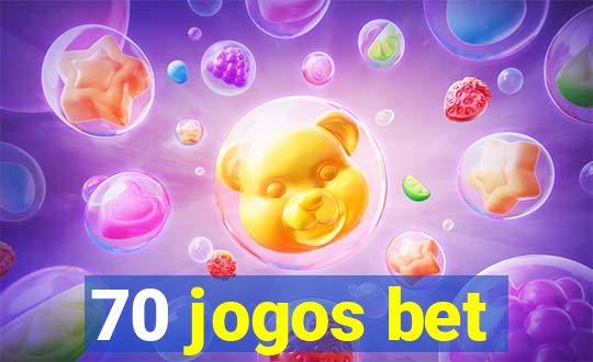 70 jogos bet